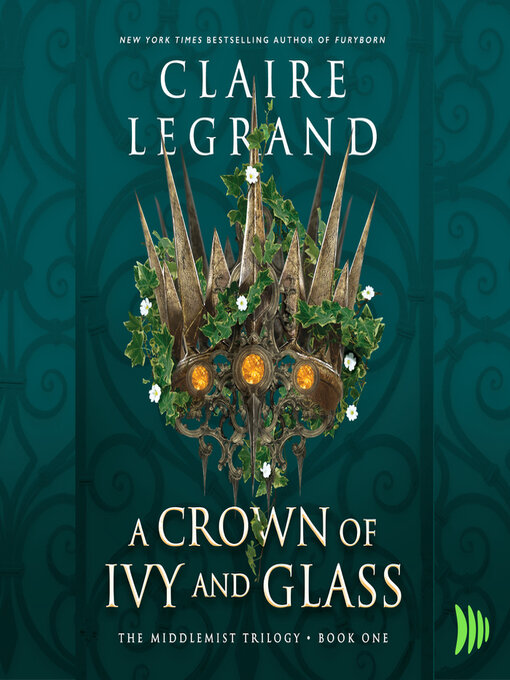 Title details for A Crown of Ivy and Glass by Claire Legrand - Wait list